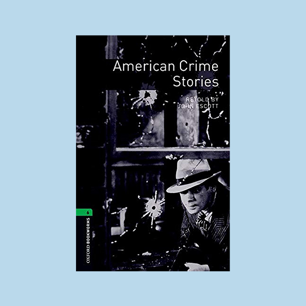 دانلود کتاب Oxford Bookworm American Crime Stories
